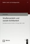 Straßenverkehr und soziale Sichtbarkeit